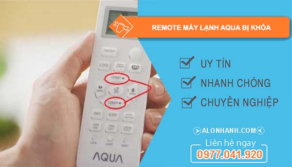 remote máy lạnh aqua bị khóa