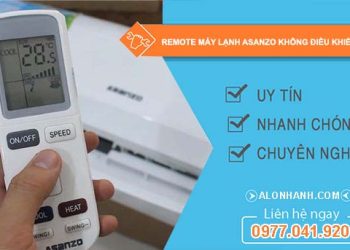 remote máy lạnh asanzo không điều khiển được