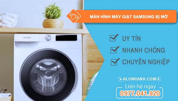 sửa màn hình máy giặt samsung bị mờ