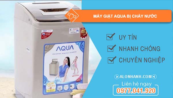 sửa máy giặt aqua bị chảy nước