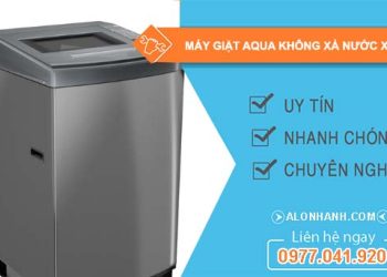 sửa máy giặt aqua không xả nước xả vải