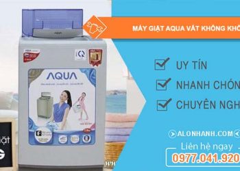 sửa máy giặt aqua vắt không khô