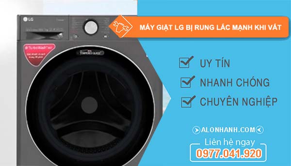 sửa máy giặt lg bị rung lắc mạnh khi vắt