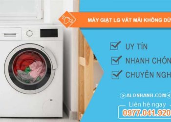 sửa máy giặt lg vắt mãi không dừng