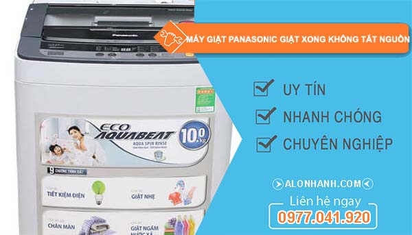 sửa máy giặt panasonic giặt xong không tắt nguồn