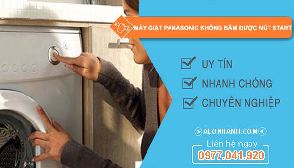sửa máy giặt panasonic không bấm được nút start
