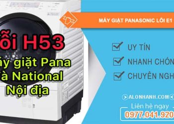 sửa máy giặt panasonic lỗi h53