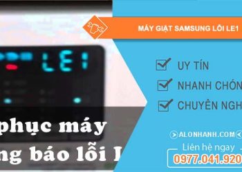 sửa máy giặt samsung lỗi le1