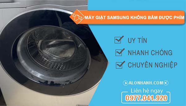 sửa máy giặt samsung không bấm được phím 