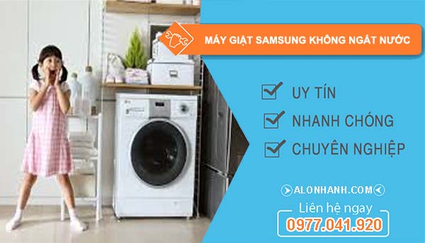 sửa máy giặt samsung không ngắt nước