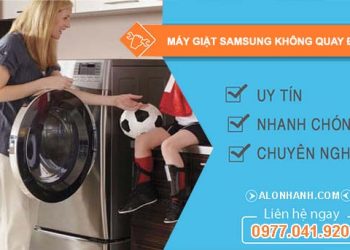 sửa máy giặt samsung không quay được