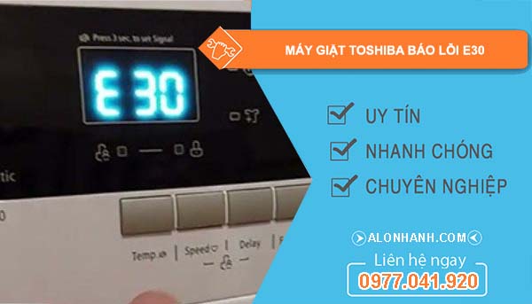 sửa máy giặt toshiba báo lỗi e30