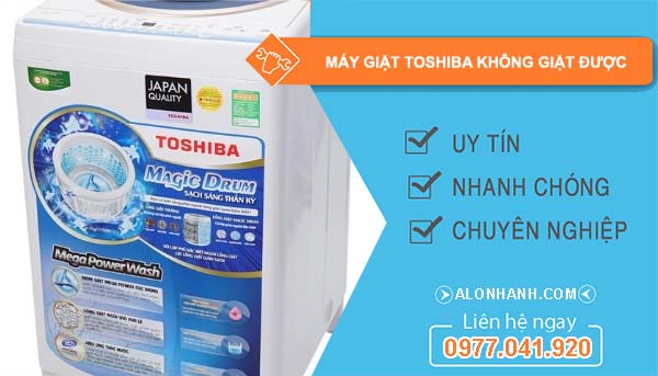 sửa máy giặt toshiba không giặt được 