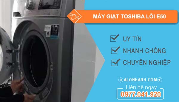 sửa máy giặt toshiba lỗi e50