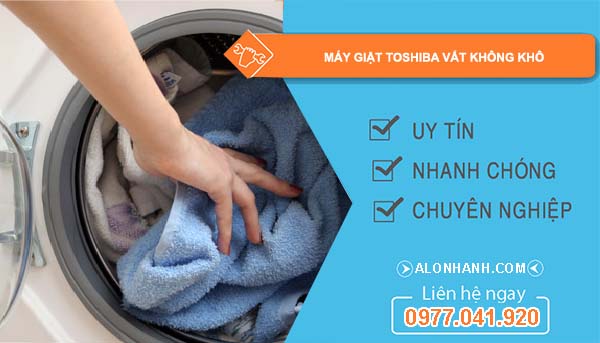 sửa máy giặt toshiba vắt không khô