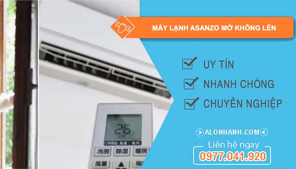 sửa máy lạnh asanzo mở không lên