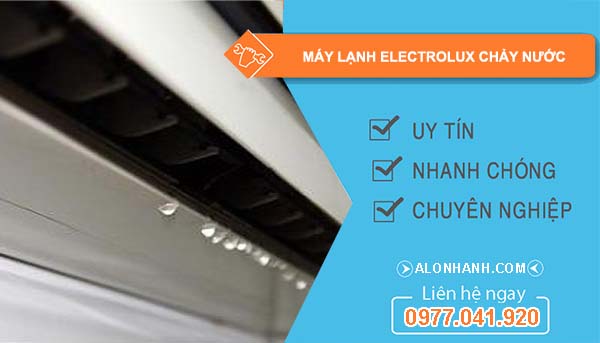 sửa máy lạnh electrolux chảy nước