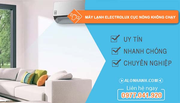 sửa máy lạnh electrolux cục nóng không chạy