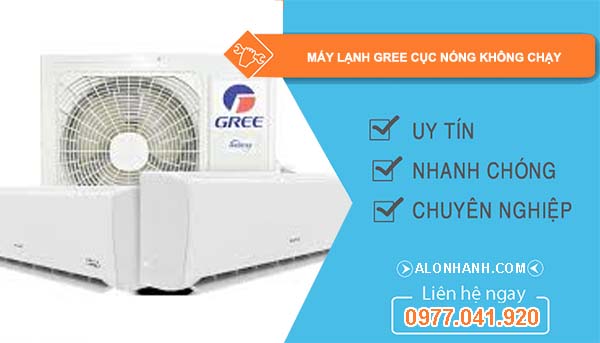 sửa máy lạnh gree cục nóng không chạy