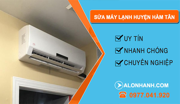 Sửa Máy Lạnh Huyện Hàm Tân