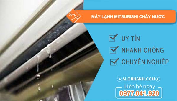 sửa máy lạnh mitsubishi chảy nước