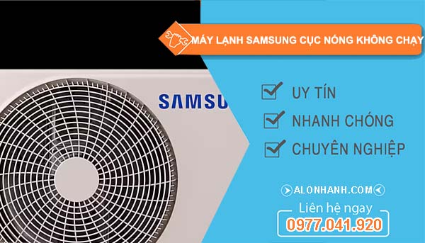 sửa máy lạnh samsung cục nóng không chạy