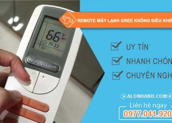 sửa remote máy lạnh gree không điều khiển được