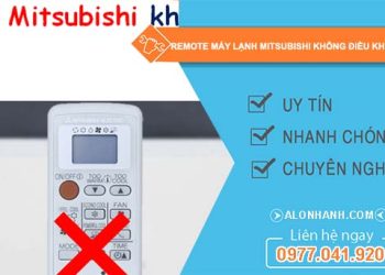 sửa remote máy lạnh mitsubishi không điều khiển được