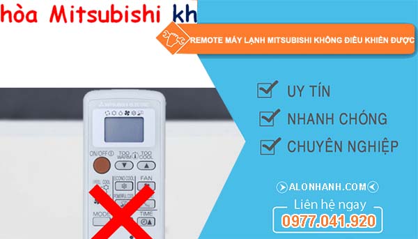 sửa remote máy lạnh mitsubishi không điều khiển được