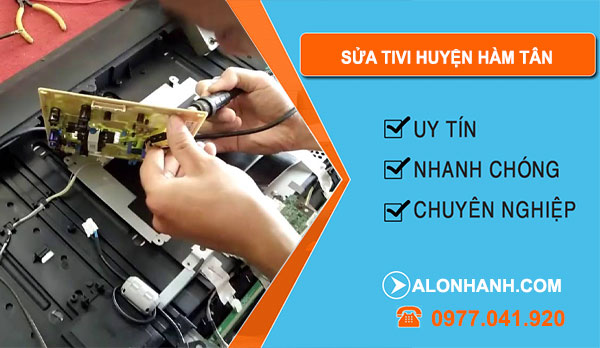 Sửa Tivi Huyện Hàm Tân