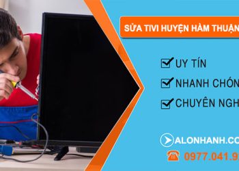 Sửa Tivi Huyện Hàm Thuận Bắc