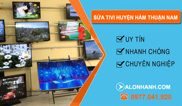 Sửa Tivi Huyện Hàm Thuận Nam
