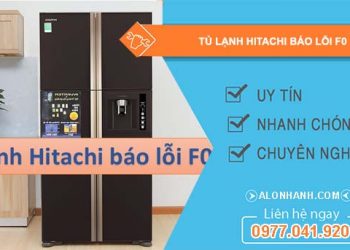 sửa tủ lạnh hitachi báo lỗi f0