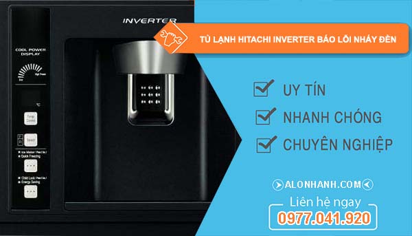 sửa tủ lạnh hitachi inverter báo lỗi nháy đèn