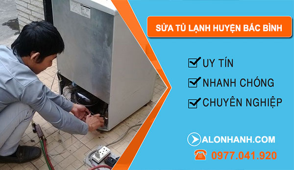 Sửa Tủ Lạnh Huyện Bắc Bình