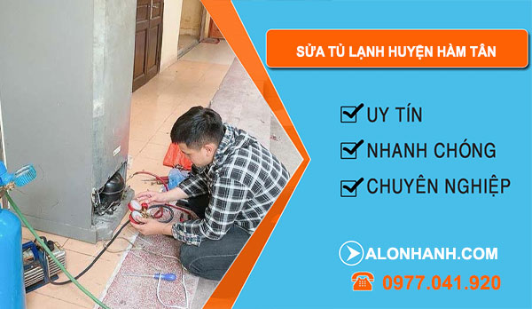 Sửa Tủ Lạnh Huyện Hàm Tân