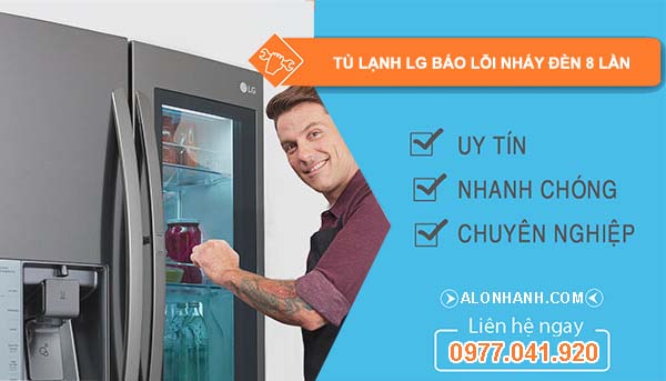 sửa tủ lạnh lg báo lỗi nháy đèn 8 lần