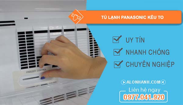 sửa tủ lạnh panasonic kêu to