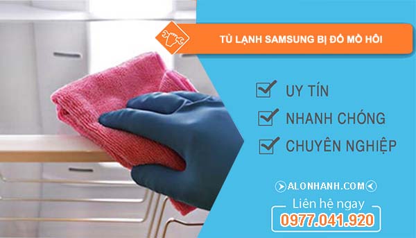 sửa tủ lạnh samsung bị đổ mồ hôi