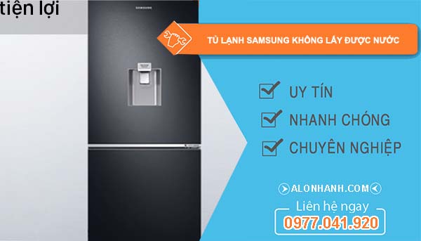 sửa tủ lạnh samsung không lấy được nước