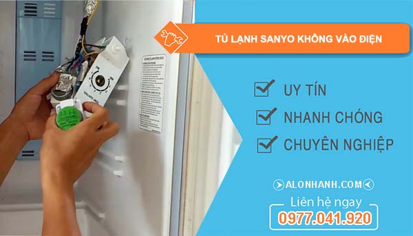 sửa tủ lạnh sanyo không vào điện