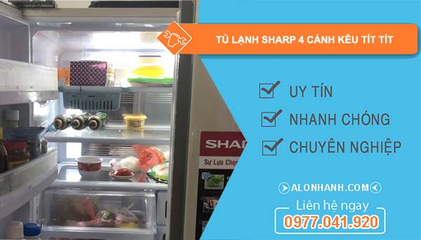 sửa tủ lạnh sharp 4 cánh kêu tít tít
