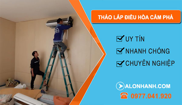 tháo lắp điều hòa Cẩm Phả