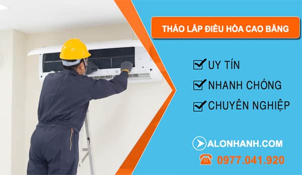 Tháo Lắp Điều Hòa Cao Bằng