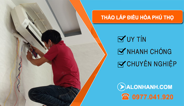 Tháo Lắp Điều Hòa Phú Thọ