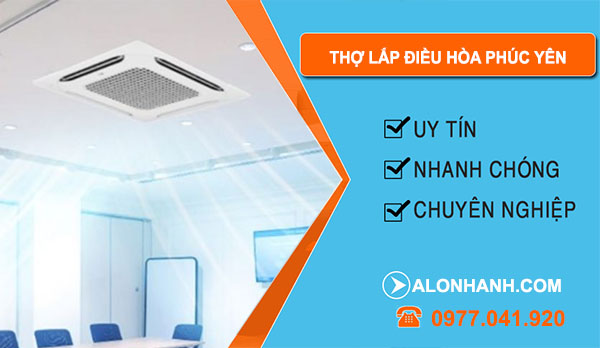 Tháo Lắp Điều Hòa Phúc Yên