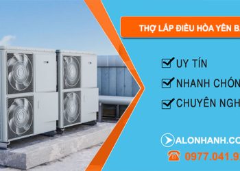 Tháo Lắp Điều Hòa TẠI Yên Bái
