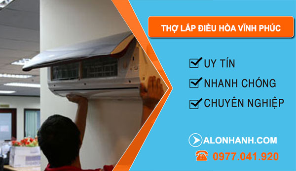 Tháo Lắp Điều Hòa Vĩnh Phúc