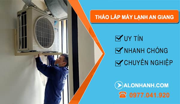 Tháo Lắp Máy Lạnh An Giang