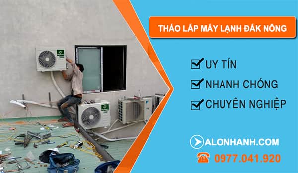 Tháo Lắp Máy Lạnh Đắk Nông